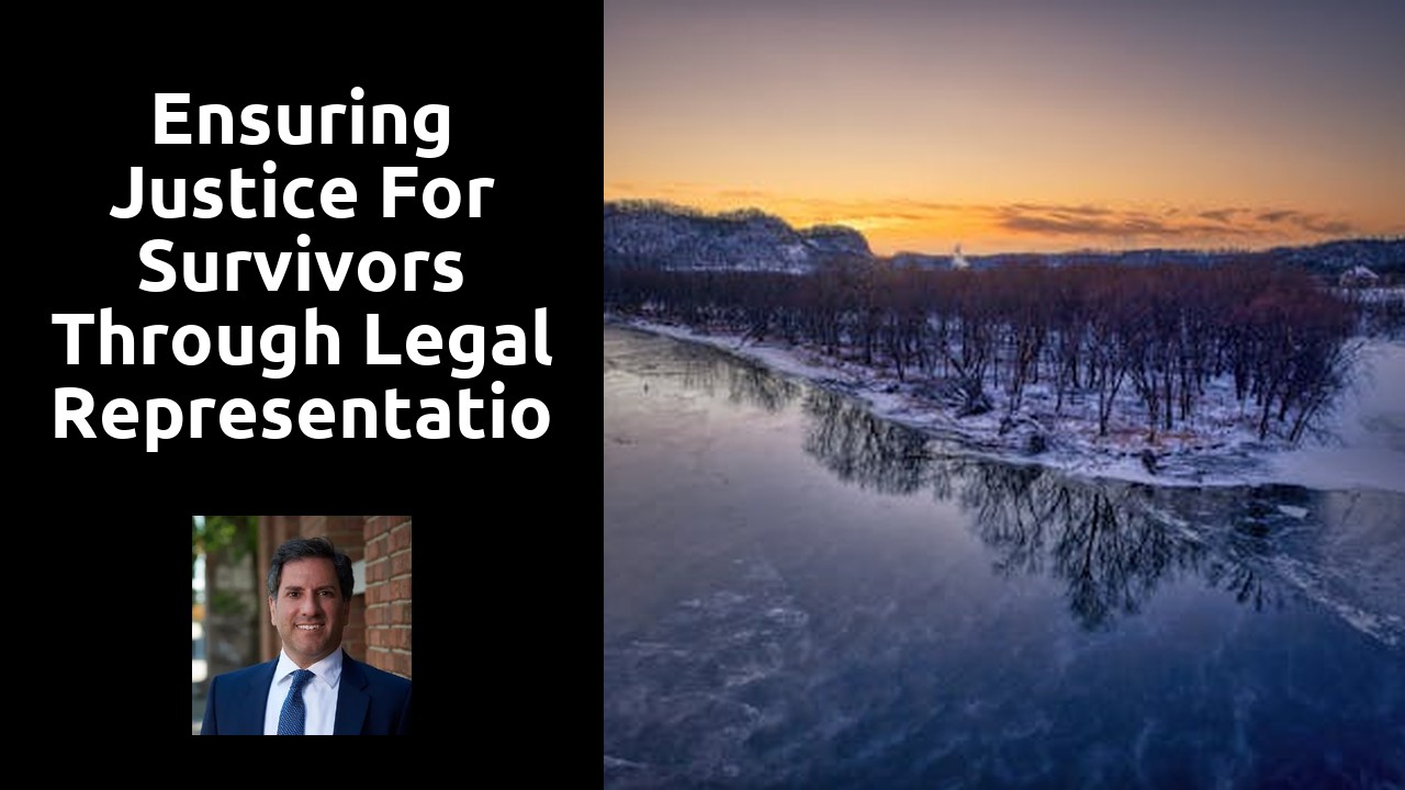 Ensuring Justice for Survivors through Legal Representation