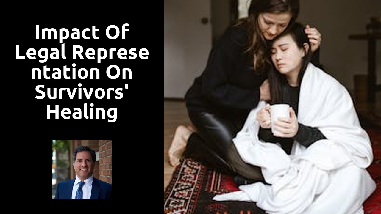 Impact of Legal Representation on Survivors' Healing Process