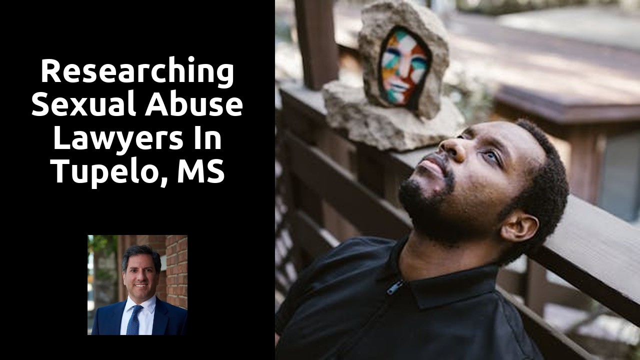 Researching Sexual Abuse Lawyers in Tupelo, MS